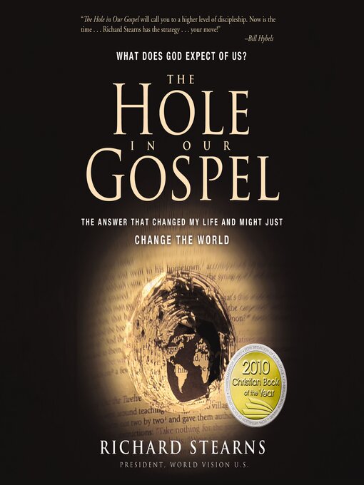 Title details for The Hole in Our Gospel by Richard Stearns - Available